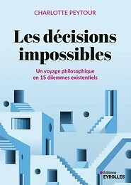 Les décisions impossibles