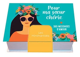 Minimaniak Pour ma sœur chérie, 365 messages d'amour
