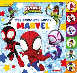 Marvel Spidey et ses amis extraordinaire - Mes premiers héros Marvel