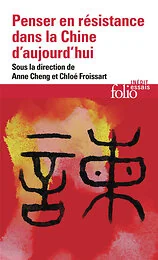 Penser en résistance dans la Chine d'aujourd'hui