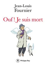 Ouf ! Je suis mort