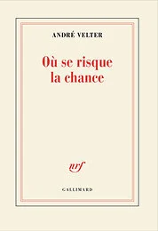 Où se risque la chance
