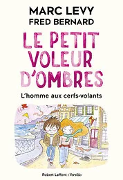 Le Petit voleur d'ombres - Tome 7 - L'homme aux cerfs-volants - Format souple
