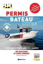 Permis Bateau Côtier - Pour s'entraîner et réussir l'examen - 12ème édition