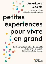 Petites expériences pour vivre en grand
