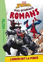 Mes premiers romans Spider-Man, Tome 05 - L'union fait la force