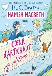 Hamish Macbeth 31 - Coeur d'artichaut