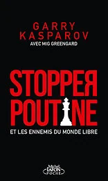 Stopper Poutine et les ennemis du monde libre