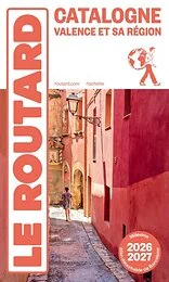 Guide du Routard Catalogne Valence et sa région 2026/27