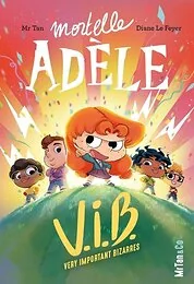 Mortelle Adèle V.I.B. - Tome 4 Very Important Bizarres