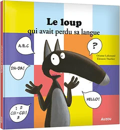 LE LOUP QUI AVAIT PERDU SA LANGUE
