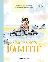 Quelques mots d'amitié