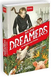 We are dreamers - La bataille des fraises
