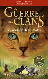La guerre des clans - Cycle V : L'aube des clans - Tome 6 Le sentier des étoiles -poche-