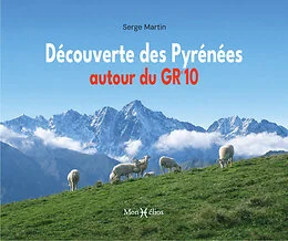 Découverte des Pyrénées autour du GR10