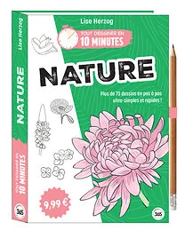 Tout dessiner en 10 minutes - Nature