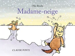 Olie-Boulie : Madame-neige