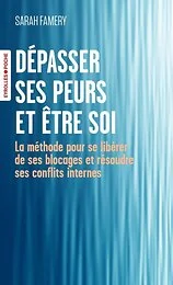 Dépasser ses peurs et être soi