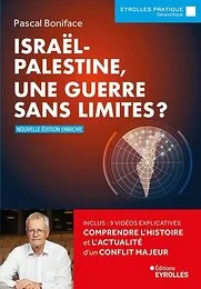 Israël-Palestine, une guerre sans limites ?