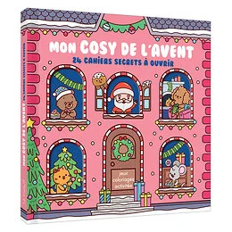 Mon cosy de l'Avent - 24 cahiers secrets à ouvrir - activités, jeux, coloriages
