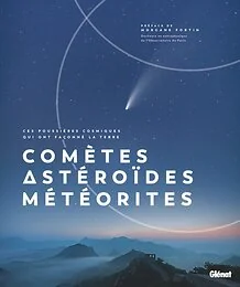 Comètes, Astéroïdes et Météorites