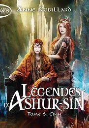 Légendes d'Ashur-Sîn - Tome 6 Cinn
