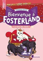 Bienvenue à Fosterland ! - La reine des chiots