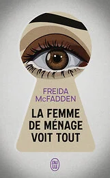La femme de ménage voit tout