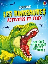 Les dinosaures - Activités et jeux - Dès 7 ans