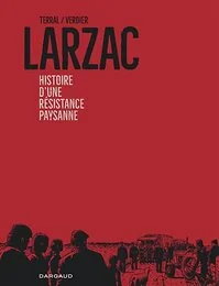 Larzac, histoire d'une résistance paysanne