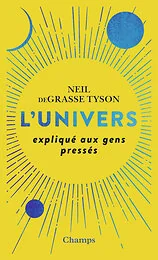 L'Univers expliqué aux gens pressés