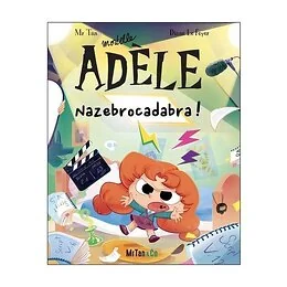 MORTELLE ADELE - TOME 23 - NAZEBROCADABRA !