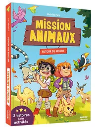 Mission Animaux - Autour du monde - 3 histoires et des activités