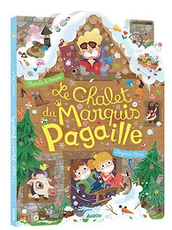 Le chalet du marquis pagaille