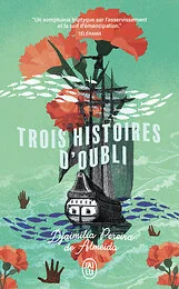 Trois histoires d'oubli