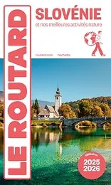 Guide du Routard Slovénie 2025/26