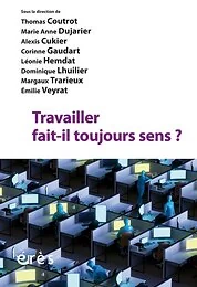 Travailler fait-il toujours sens ?