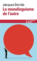 Le monolinguisme de l'autre