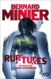 Ruptures - Une enquête de Lucia Guerrero