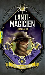 L'Anti-Magicien, 6