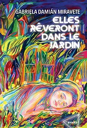 Elles rêveront dans le jardin