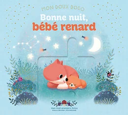 Mon doux dodo - Bonne nuit, bébé renard