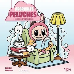 Adorables peluches - 45 coloriages trop mignons