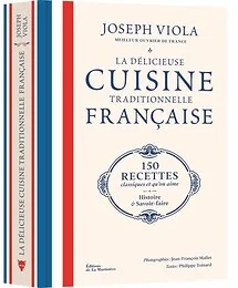 La Délicieuse Cuisine traditionnelle française