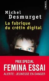 La Fabrique du crétin digital