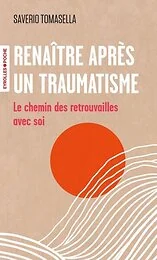 Renaître après un traumatisme