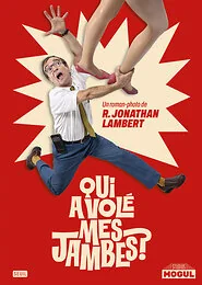 Qui a volé mes jambes ?