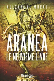 Aranea - Le Neuvième livre