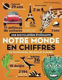 Une encyclopédie étonnante - Notre monde en chiffres