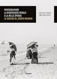 Photographier la bourgeoisie rurale à la Belle Époque